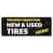 Signmission Best Prices New & Used Tires Banner Concession Stand Food Truck Single Sided B-30018 - alternate 1